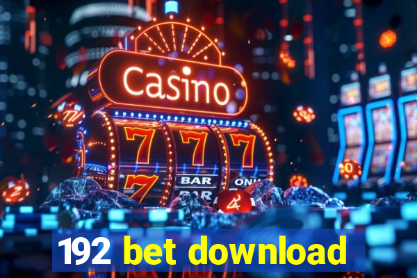 192 bet download